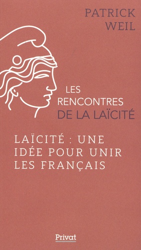 Laïcité, une idée pour unir les Français