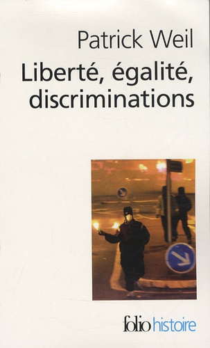 Liberté, égalité, discriminations. L'identité nationale au regard de l'histoire - Occasion