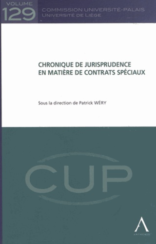 Patrick Wéry - Chronique de jurisprudence en matière de contrats spéciaux.