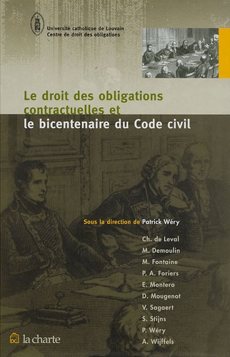 Patrick Wéry - Le droit des obligations contractuelles et le bicentenaire du code civil.