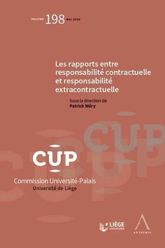 Patrick Wéry - Les rapports entre responsabilité contractuelle et responsabilité extracontractuelle.
