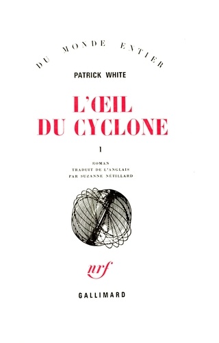 Patrick White - L'oeil du cyclone - Tome 1.