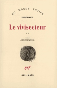 Patrick White - Le Vivisecteur.