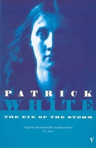 Patrick White - The Eye of the Storm.