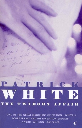 Patrick White - The Twyborn Affair.