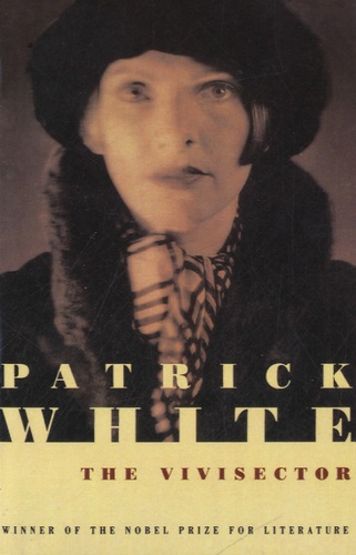 Patrick White - The Vivisector.