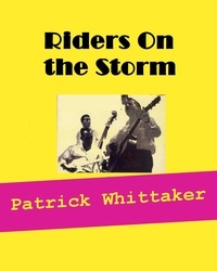  Patrick Whittaker - Riders on the Storm.