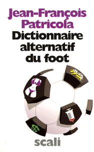 Dictionnaire alternatif du foot