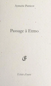 Passage à Etmo