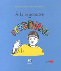 A la rencontre de Ferdinand