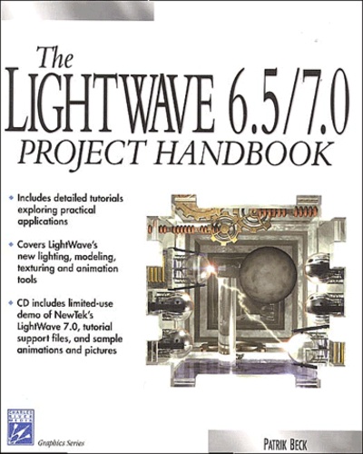 Patrik Beck - The Lightwave 6.5/7.0 Project Handbook. Cd-Rom Included.