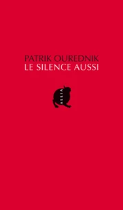 Le silence aussi