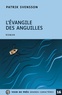 Patrik Svensson - L'Évangile des anguilles.