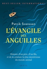 Patrik Svensson - L'évangile des anguilles.