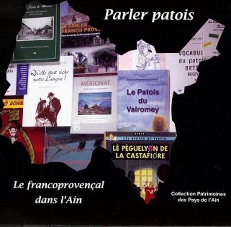  Patrimoine de l'Ain - Parler patois - Le francoprovençal dans l'Ain.
