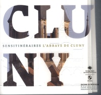  Patrimoine (Editions du) - Sensitinéraires : L'Abbaye de Cluny - Ouvrage adapté aux non et mal-voyants. 1 CD audio