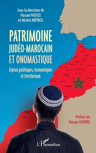 Patrimoine judéo-marocain et onomastique. Enjeux politiques, économiques et territoriaux