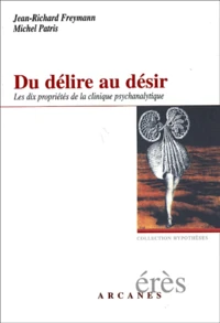 Du délire au désir.