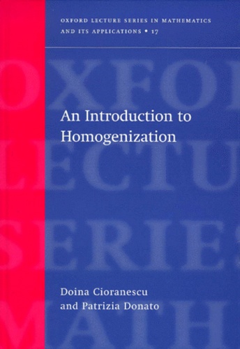 Patrizia Donato et Doina Gioranescu - An Introduction To Homogenization.