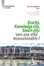 Patrizia Ingallina - Ecocity, knowledge city, smart city - Vers une ville écosoutenable ?.