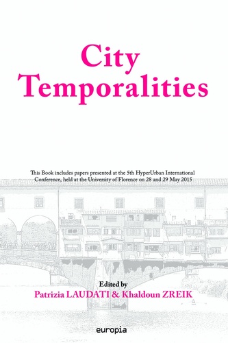 Patrizia Laudati et Khaldoun Zreik - City Temporalities.