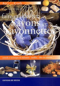 Faire et décorer savons et savonettes