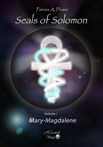 Seals of Solomon. Volume I: Mary-Magdalene
