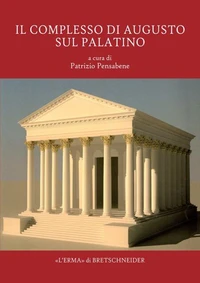Il complesso di Augusto sul Palatino