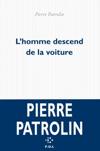L'homme descend de la voiture