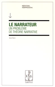 Le narrateur, un problème de théorie narrative