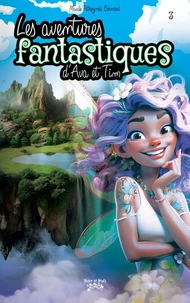 Les aventures fantastiques d'Ava et Tim Tome 3