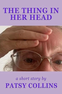 The Thing In Her Head
