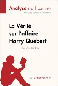 La vérité sur l'affaire Harry Quebert de Joël Dicker