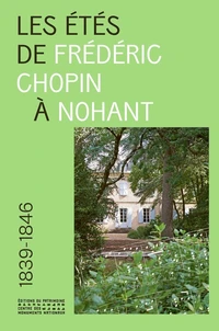 Les étés de Frédéric Chopin à Nohant