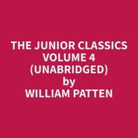 The Junior Classics Volume 4 (Unabridged)