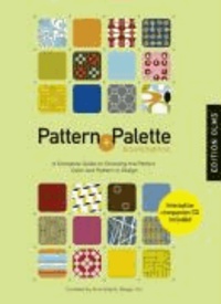 Pattern and Palette Sourcebook. Mit CD-ROM - A Complete Guide to Choosing the Perfect Color and Pattern in Design.