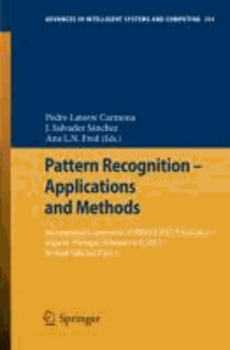 Pattern Recognition - Applications and Methods - International Conference, ICPRAM 2012 Vilamoura, Algarve, Portugal, February 6-8, 2012 Revised Selected Papers.