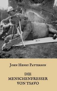 Die Menschenfresser von Tsavo