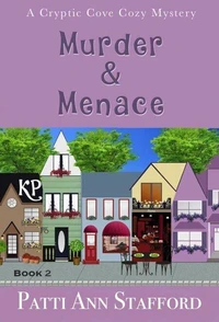Murder &amp; Menace (Cryptic Cove Cozy Mystery Series Book 2)