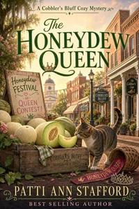 The Honeydew Queen (A Cobbler's Bluff Cozy Mystery)