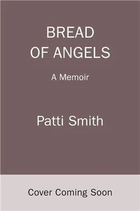Patti Smith Bread of Angels (hbk) /anglais