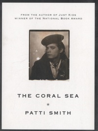 Patti Smith - The Coral Sea.