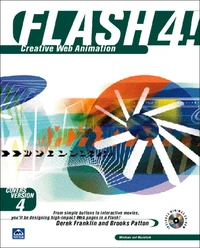 Flash 4. Creative Web Animation, Cd-Rom Included