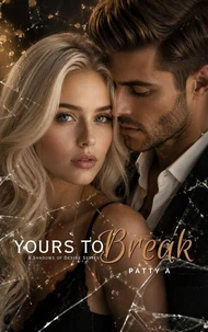 Yours To Break