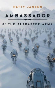 Ambassador 8: The Alabaster Army