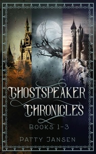  Patty Jansen - Ghostspeaker Chronicles Books 1-3 Omnibus - Ghostspeaker Chronicles.