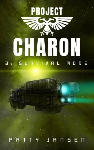  Patty Jansen - Project Charon 3: Survival Mode - Project Charon, #3.