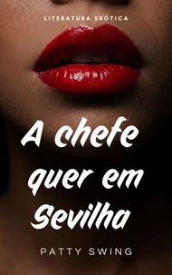 A chefe quer em Sevilha