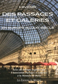 L'avenir des passages et galeries en Europe au XXIe siècle