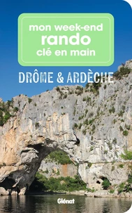 Mon week-end rando clé en mains Drôme Ardèche